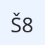 Šnek 8