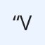 “V”