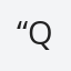 “q”