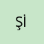 Ş** İ**