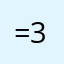 :)=3