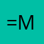 =,M