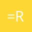 =R=