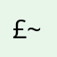 £~…[^~[