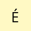 é.......