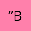 ”B b b b b b b