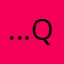 …..!…. Queueueje