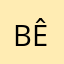 Bê!