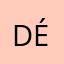 Dééééé