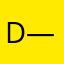 D K ———