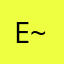 E*^~
