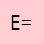 E=Fb