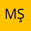 M*Ş