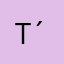 T´s