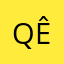que ê